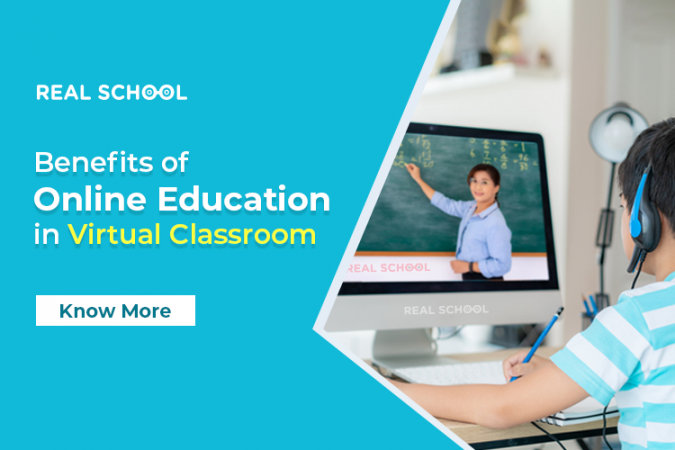 Benefits of Online Education in Virtual Classroom: Let's Grab the ...