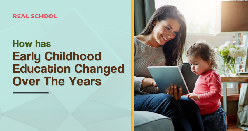 how has early childhood education changed over the years