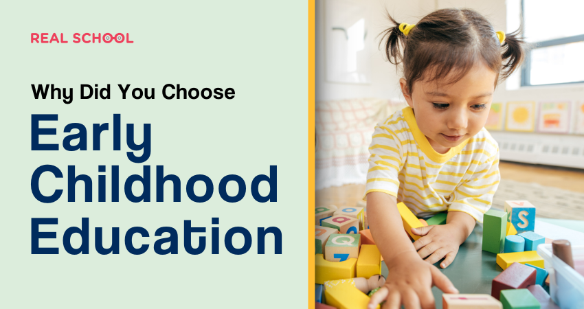 why did you choose early childhood education