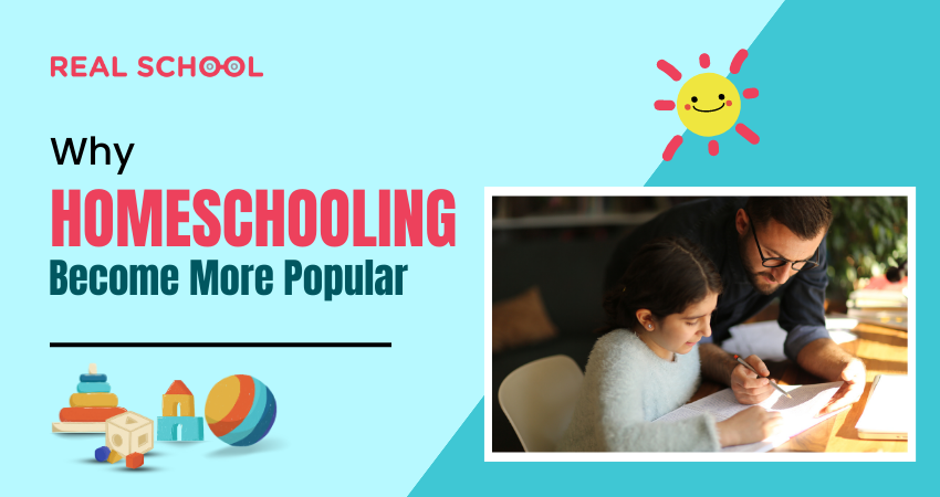 Why Homeschooling Become More Popular