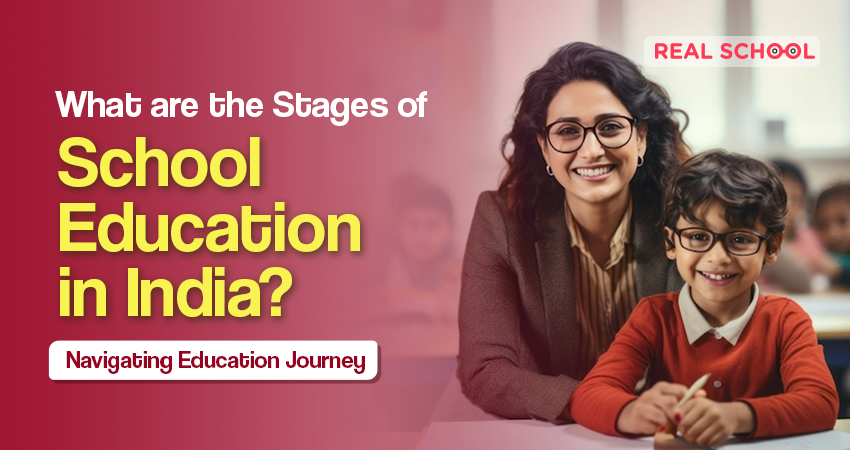 What are the Stages of School Education in India